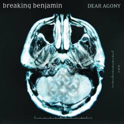 Breaking Benjamin : Dear Agony